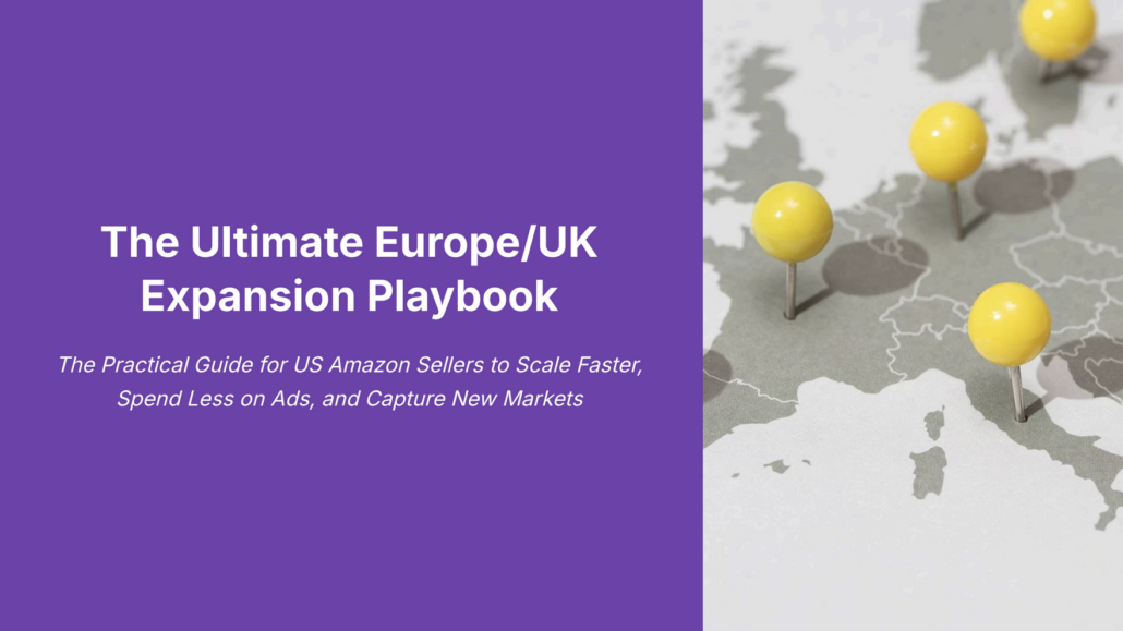 the ultimate europe/uk expansion playbook the ultimate europe/uk expansion playbook