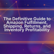 amazon fba definitive guide fulfillment and shipping amazon fba definitive guide fulfillment and shipping