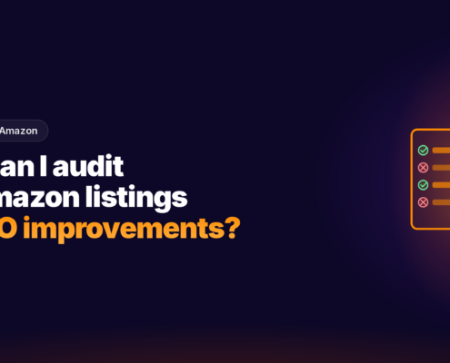 How to Audit My Amazon Listings for SEO Improvements (Step-by-Step)